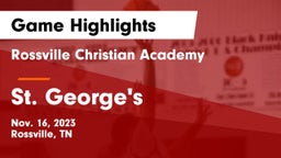 Rossville Christian Academy  vs St. George's  Game Highlights - Nov. 16, 2023
