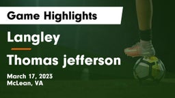 Langley  vs Thomas jefferson  Game Highlights - March 17, 2023