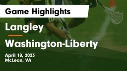 Langley  vs Washington-Liberty  Game Highlights - April 18, 2023