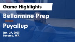 Bellarmine Prep  vs Puyallup  Game Highlights - Jan. 27, 2023