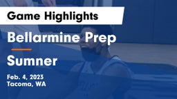 Bellarmine Prep  vs Sumner  Game Highlights - Feb. 4, 2023