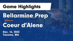Bellarmine Prep  vs Coeur d'Alene  Game Highlights - Dec. 16, 2023