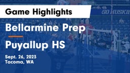 Bellarmine Prep  vs Puyallup HS Game Highlights - Sept. 26, 2023