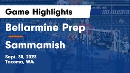 Bellarmine Prep  vs Sammamish  Game Highlights - Sept. 30, 2023