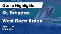 St. Brendan  vs West Boca Raton  Game Highlights - April 11, 2022