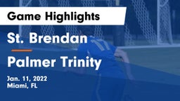 St. Brendan  vs Palmer Trinity  Game Highlights - Jan. 11, 2022