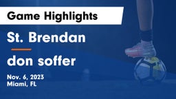 St. Brendan  vs don soffer Game Highlights - Nov. 6, 2023