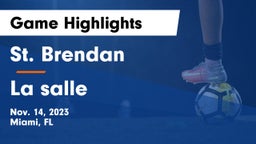 St. Brendan  vs La salle Game Highlights - Nov. 14, 2023
