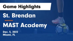 St. Brendan  vs MAST Academy Game Highlights - Dec. 5, 2022