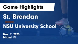 St. Brendan  vs NSU University School  Game Highlights - Nov. 7, 2023