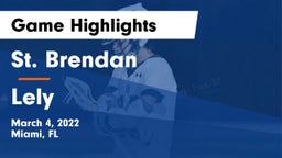 St. Brendan  vs Lely  Game Highlights - March 4, 2022