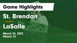 St. Brendan  vs LaSalle Game Highlights - March 24, 2022