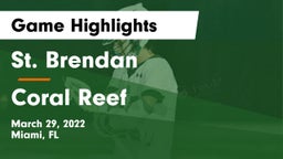 St. Brendan  vs Coral Reef Game Highlights - March 29, 2022