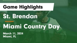 St. Brendan  vs Miami Country Day  Game Highlights - March 11, 2024