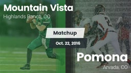 Matchup: Mountain Vista High vs. Pomona  2016