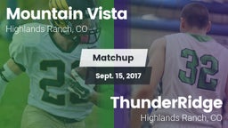 Matchup: Mountain Vista High vs. ThunderRidge  2017