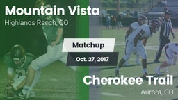 Matchup: Mountain Vista High vs. Cherokee Trail  2017