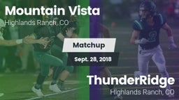 Matchup: Mountain Vista High vs. ThunderRidge  2018
