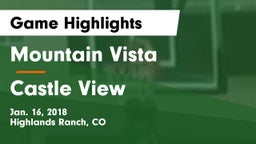 Mountain Vista  vs Castle View  Game Highlights - Jan. 16, 2018