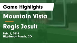 Mountain Vista  vs Regis Jesuit  Game Highlights - Feb. 6, 2018