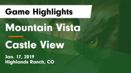 Mountain Vista  vs Castle View  Game Highlights - Jan. 17, 2019
