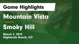 Mountain Vista  vs Smoky Hill  Game Highlights - March 2, 2019