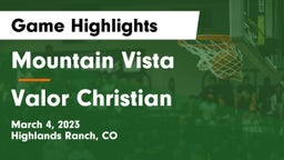 Mountain Vista  vs Valor Christian  Game Highlights - March 4, 2023