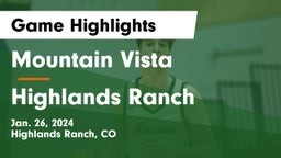 Mountain Vista  vs Highlands Ranch  Game Highlights - Jan. 26, 2024