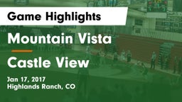 Mountain Vista  vs Castle View  Game Highlights - Jan 17, 2017