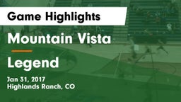Mountain Vista  vs Legend  Game Highlights - Jan 31, 2017