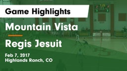 Mountain Vista  vs Regis Jesuit  Game Highlights - Feb 7, 2017