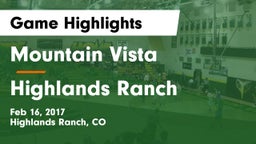 Mountain Vista  vs Highlands Ranch  Game Highlights - Feb 16, 2017