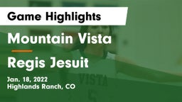 Mountain Vista  vs Regis Jesuit  Game Highlights - Jan. 18, 2022