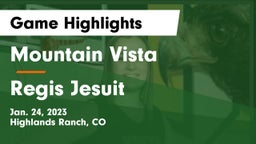 Mountain Vista  vs Regis Jesuit  Game Highlights - Jan. 24, 2023