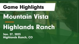 Mountain Vista  vs Highlands Ranch  Game Highlights - Jan. 27, 2023