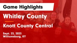 Whitley County  vs Knott County Central  Game Highlights - Sept. 23, 2023
