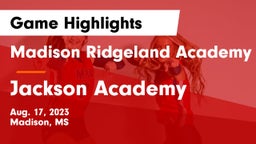 Madison Ridgeland Academy vs Jackson Academy  Game Highlights - Aug. 17, 2023
