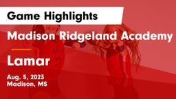 Madison Ridgeland Academy vs Lamar  Game Highlights - Aug. 5, 2023