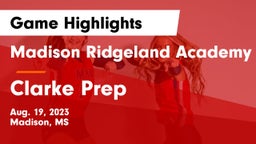 Madison Ridgeland Academy vs Clarke Prep Game Highlights - Aug. 19, 2023