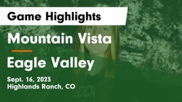 Mountain Vista  vs Eagle Valley  Game Highlights - Sept. 16, 2023