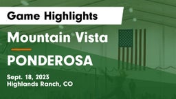Mountain Vista  vs PONDEROSA  Game Highlights - Sept. 18, 2023