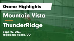 Mountain Vista  vs ThunderRidge  Game Highlights - Sept. 22, 2023