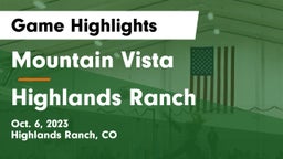 Mountain Vista  vs Highlands Ranch  Game Highlights - Oct. 6, 2023