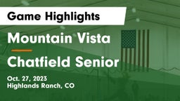 Mountain Vista  vs Chatfield Senior  Game Highlights - Oct. 27, 2023