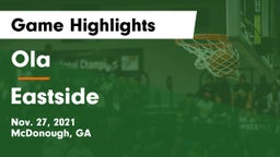 Ola  vs Eastside  Game Highlights - Nov. 27, 2021
