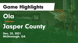 Ola  vs Jasper County  Game Highlights - Dec. 23, 2021