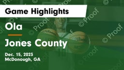 Ola  vs Jones County  Game Highlights - Dec. 15, 2023