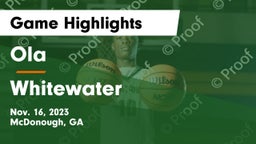Ola  vs Whitewater  Game Highlights - Nov. 16, 2023
