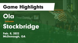 Ola  vs Stockbridge  Game Highlights - Feb. 8, 2022