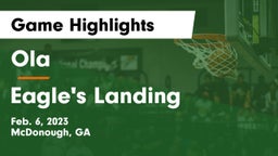 Ola  vs Eagle's Landing  Game Highlights - Feb. 6, 2023